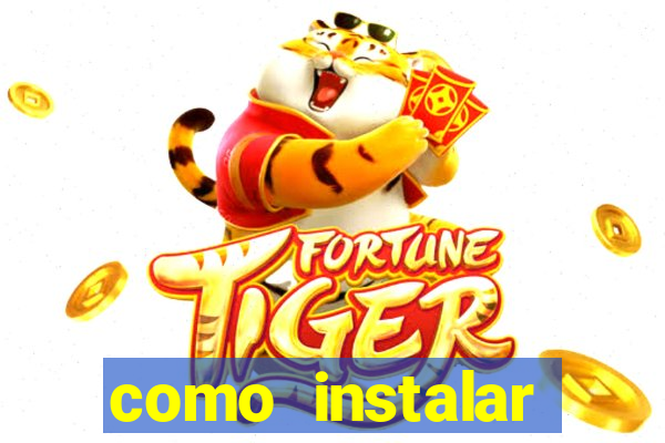 como instalar fortune tiger